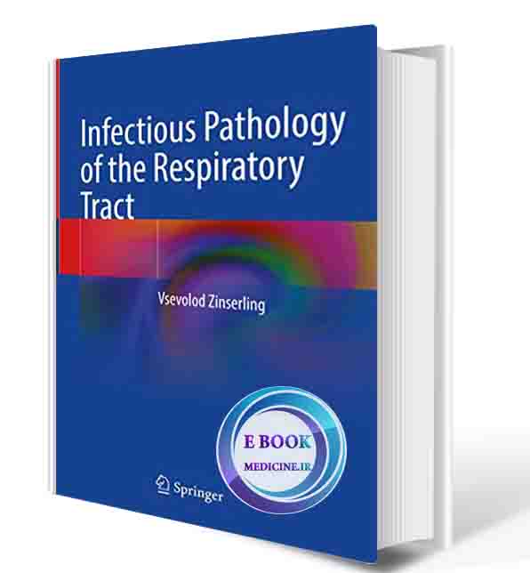دانلود کتاب Infectious Pathology of the Respiratory Tract 1st ed. 2021  (ORIGINAL PDF)